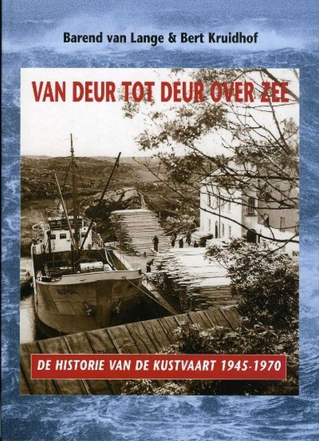 Van deur tot deur over zee - B. van Lange, B. Kruidhof Van deur tot deur over zee - B. van Lange, B. Kruidhof