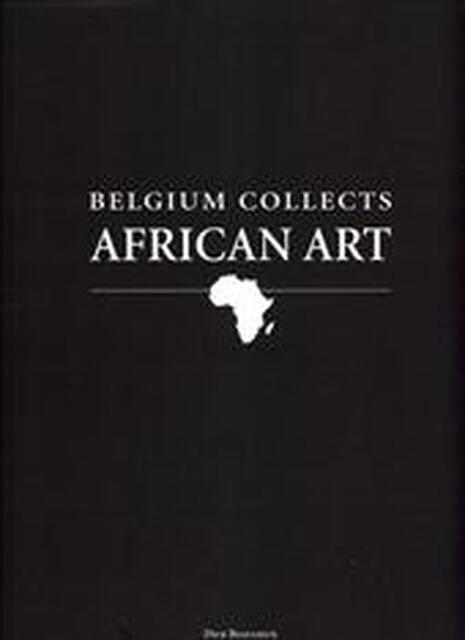Belgium collects African art - Dick Beaulieux Belgium collects African art - Dick Beaulieux