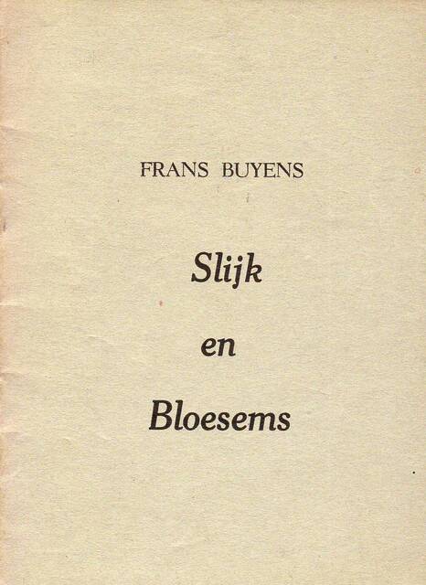Slijk en bloesems - Frans Buyens Slijk en bloesems - Frans Buyens