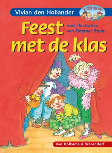 Feest met de klas - Vivian den Hollander Feest met de klas - Vivian den Hollander