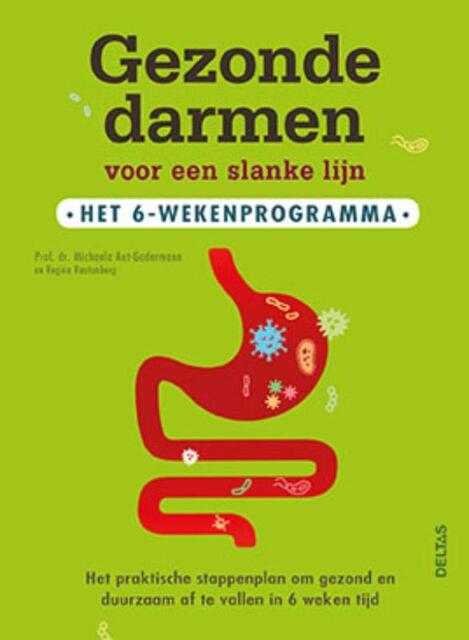 Gezonde darmen voor een slanke lijn - Michaela Axt- Gadermann, Regina Rautenberg Gezonde darmen voor een slanke lijn - Michaela Axt- Gadermann, Regina Rautenberg