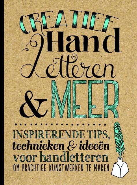 Creatief handletteren en meer - Gabri Joy Kirkendall, Laura Lavender, Julie Manwaring, Shauna Lynn Panczyszyn Creatief handletteren en meer - Gabri Joy Kirkendall, Laura Lavender, Julie Manwaring, Shauna Lynn Panczyszyn
