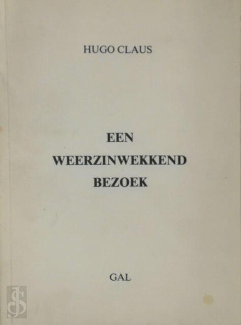 Een weerzinwekkend bezoek - Hugo Claus, Gal Een weerzinwekkend bezoek - Hugo Claus, Gal