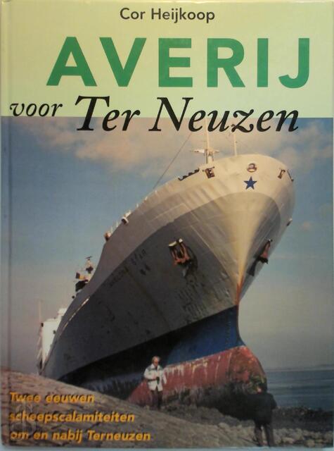 Averij voor Ter Neuzen - Cornelis Heijkoop Averij voor Ter Neuzen - Cornelis Heijkoop