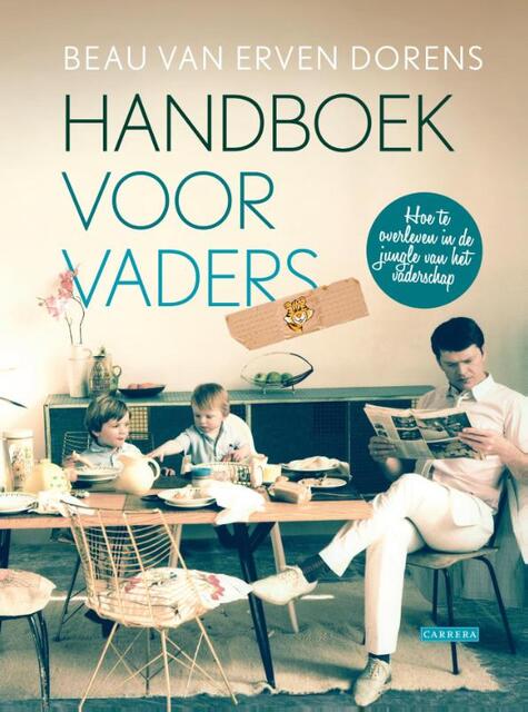 Handboek voor jonge vaders - Beau Van Erven Dorens Handboek voor jonge vaders - Beau Van Erven Dorens