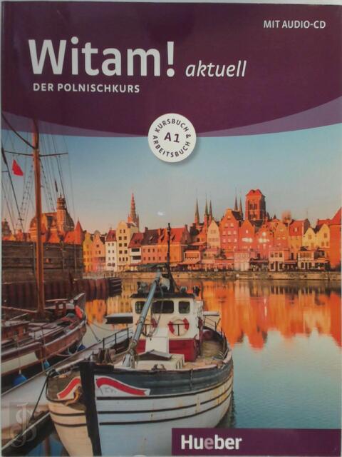 Witam! aktuell A1. Kursbuch + Arbeitsbuch + Audio-CD - Danuta Malota Witam! aktuell A1. Kursbuch + Arbeitsbuch + Audio-CD - Danuta Malota