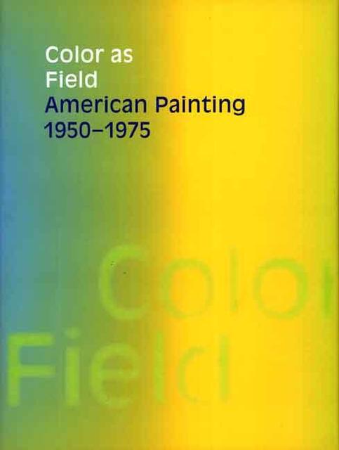 Color as Field - Karen Wilkin Color as Field - Karen Wilkin