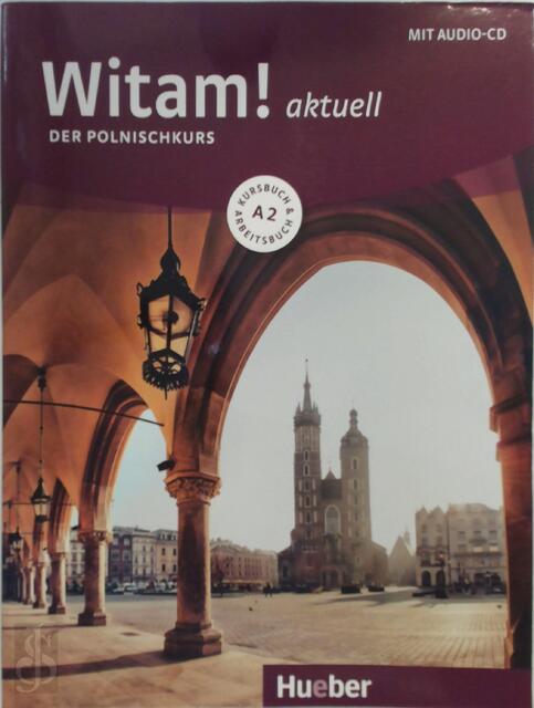Witam! aktuell A2. Kursbuch + Arbeitsbuch + Audio-CD - Danuta Malota Witam! aktuell A2. Kursbuch + Arbeitsbuch + Audio-CD - Danuta Malota