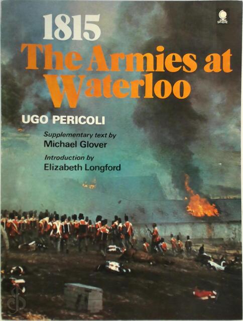 1815: the armies at Waterloo - Ugo Pericoli 1815: the armies at Waterloo - Ugo Pericoli