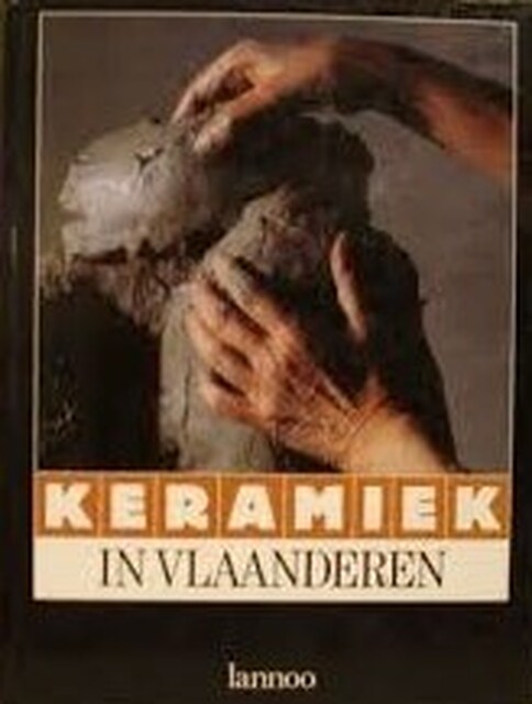 Keramiek in Vlaanderen - Jaak Fontier Keramiek in Vlaanderen - Jaak Fontier