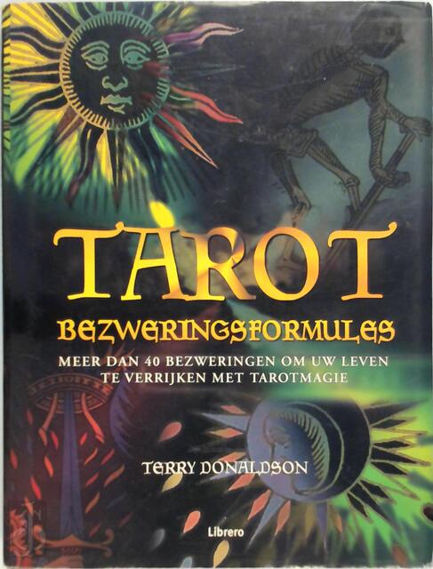 Tarotbezweringsformules - Terry Donaldson, Paulina de Nijs, Textcase Tarotbezweringsformules - Terry Donaldson, Paulina de Nijs, Textcase