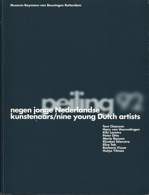 Peiling 92: negen jonge Nederlandse kunstenaars / nine young Dutch artists - Elbrig de Groot, Christiane Berndes, Karel Schampers Peiling 92: negen jonge Nederlandse kunstenaars / nine young Dutch artists - Elbrig de Groot, Christiane Berndes, Karel Schampers