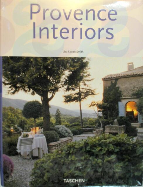 Provence Interiors - Lisa Lovatt-Smith Provence Interiors - Lisa Lovatt-Smith