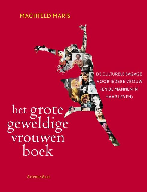 Het Grote geweldige Vrouwen Boek - Machteld Maris Het Grote geweldige Vrouwen Boek - Machteld Maris