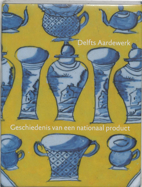 Delfts aardewerk - Deel I - Marion S. van Aken-Fehmers Delfts aardewerk - Deel I - Marion S. van Aken-Fehmers