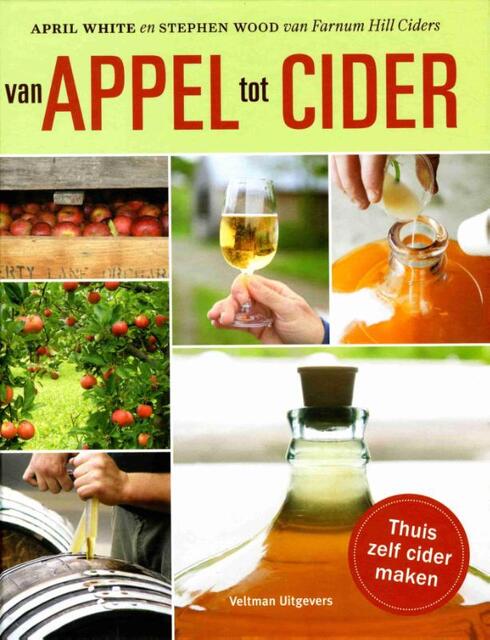 Van appels tot cider - April White, Stephen Wood Van appels tot cider - April White, Stephen Wood