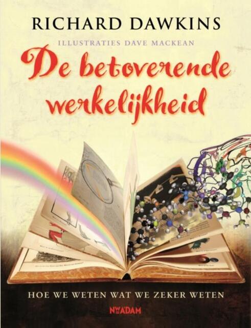 De betoverende werkelijkheid - Richard Dawkins De betoverende werkelijkheid - Richard Dawkins