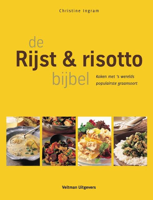 De rijst- en risotto bijbel - C. Ingram De rijst- en risotto bijbel - C. Ingram