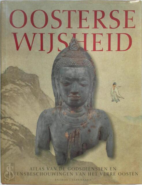Oosterse wijsheid - C. Scott Littleton, Aleid C. Swieringa Oosterse wijsheid - C. Scott Littleton, Aleid C. Swieringa