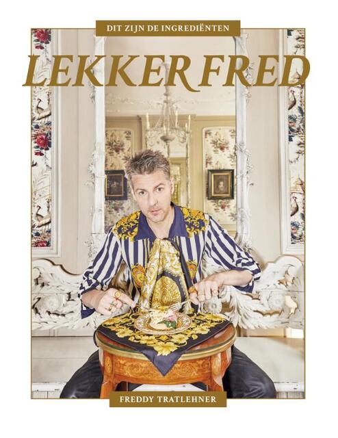 Lekker Fred - Freddy Tratlehner, Vjeze Fur, Vieze Freddy Lekker Fred - Freddy Tratlehner, Vjeze Fur, Vieze Freddy