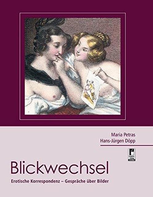 Blickwechsel - Maria Petras, Hans-Jürgen Döpp Blickwechsel - Maria Petras, Hans-Jürgen Döpp