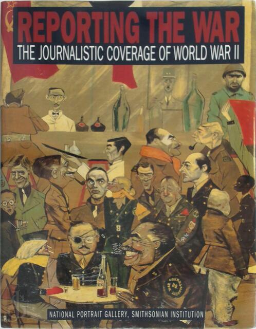 Reporting the War - Frederick Voss Reporting the War - Frederick Voss