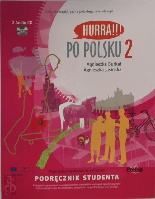 HURRA!!! Po Polsku 2 Podrecznik Studenta - Agnieszka Burkat HURRA!!! Po Polsku 2 Podrecznik Studenta - Agnieszka Burkat
