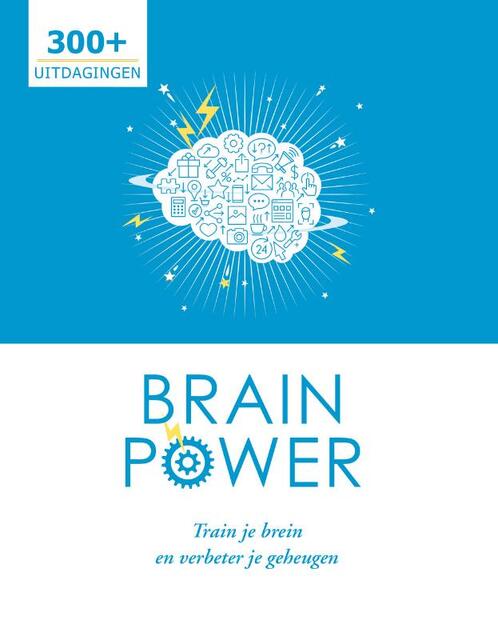 Brain power - Train je brein en verbeter je geheugen - Brain power - Train je brein en verbeter je geheugen -