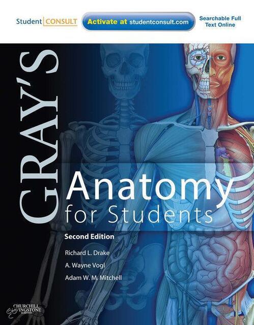 Gray's Anatomy for Students - Richard L. Drake, A. Wayne Vogl, Adam W. M. Mitchell Gray's Anatomy for Students - Richard L. Drake, A. Wayne Vogl, Adam W. M. Mitchell