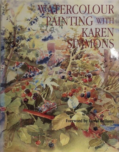 Watercolour Painting with Karen Simmons - Karen Simmons Watercolour Painting with Karen Simmons - Karen Simmons