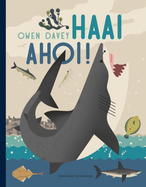 Haai ahoi! - Owen Davey Haai ahoi! - Owen Davey
