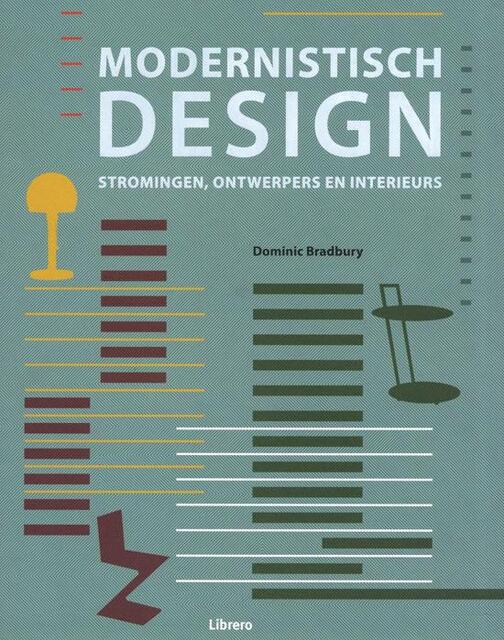 Modernistisch design - Dominic Bradbury Modernistisch design - Dominic Bradbury