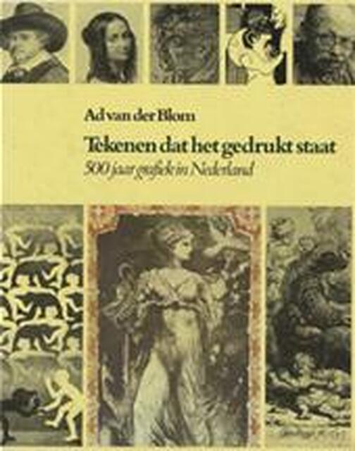 Tekenen dat het gedrukt staat - Ad van der Blom Tekenen dat het gedrukt staat - Ad van der Blom