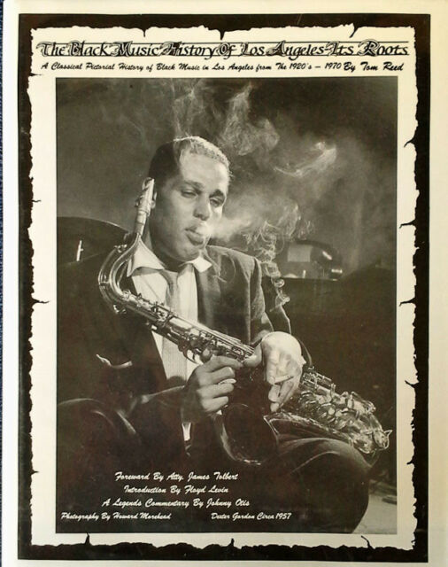 The Black Music History Of Los Angeles - Its Roots - Tom Reed The Black Music History Of Los Angeles - Its Roots - Tom Reed