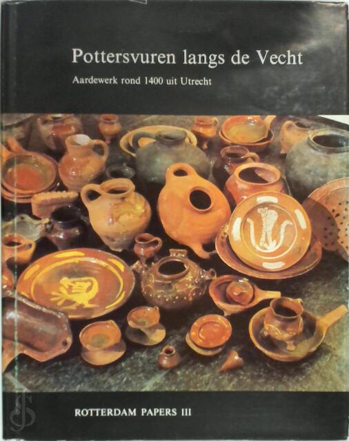 Pottersvuren langs de Vecht - Anton Bruijn, H. J. E. van Beuningen Pottersvuren langs de Vecht - Anton Bruijn, H. J. E. van Beuningen