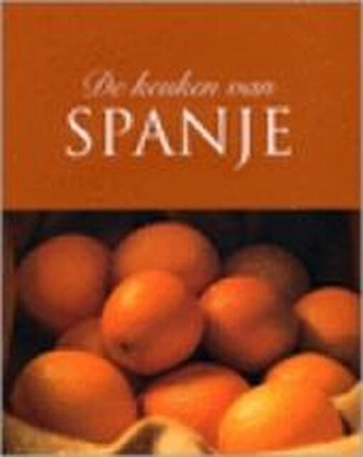 De keuken van Spanje - Beverly Leblanc, C. Sykora-hendriks, Hidde Bouma De keuken van Spanje - Beverly Leblanc, C. Sykora-hendriks, Hidde Bouma