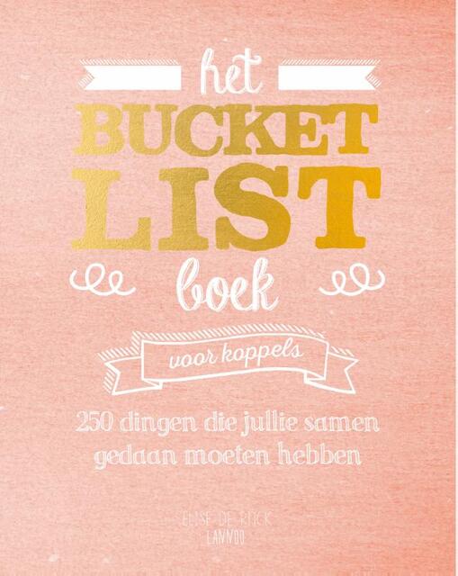 Het Bucketlist boek voor koppels - Elise De Rijck Het Bucketlist boek voor koppels - Elise De Rijck
