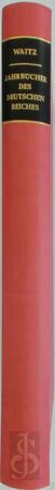 Jahrbücher des deutschen Reichs unter König Heinrich I., von Georg Waitz. 3. Auflage ... - Georg Waitz