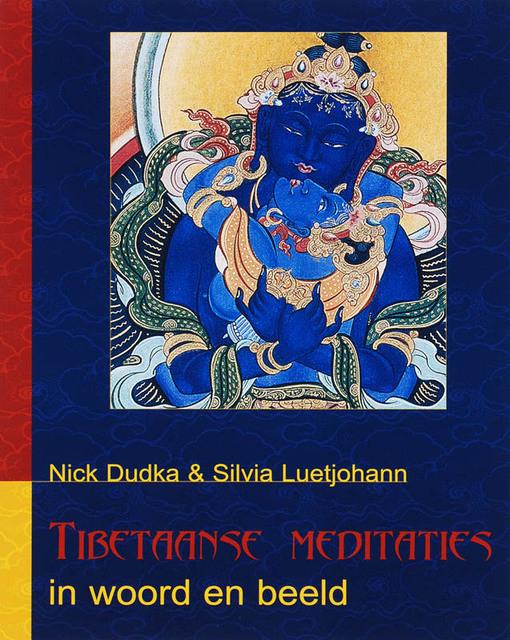 Tibetaanse meditaties in woord en beeld + Meditatiekaarten - N. Dudka, S. Luetjohann Tibetaanse meditaties in woord en beeld + Meditatiekaarten - N. Dudka, S. Luetjohann