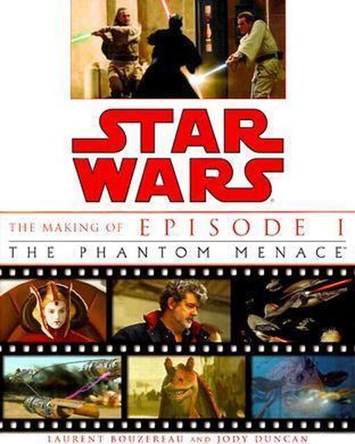 Star Wars - Laurent Bouzereau, Jody Duncan Star Wars - Laurent Bouzereau, Jody Duncan