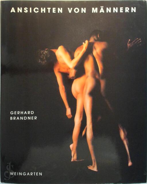 Ansichten von Männern - Gerhard Brandner Ansichten von Männern - Gerhard Brandner