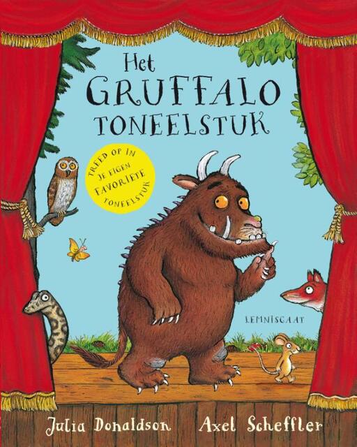 Het Gruffalo toneelstuk - Julia Donaldson, Axel Scheffler Het Gruffalo toneelstuk - Julia Donaldson, Axel Scheffler