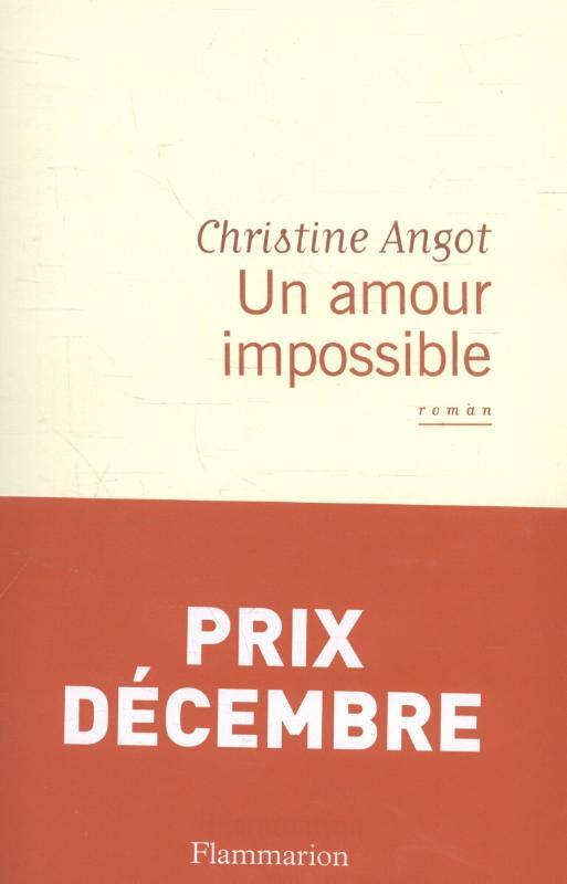 Un amour impossible Christine Angot (ISBN