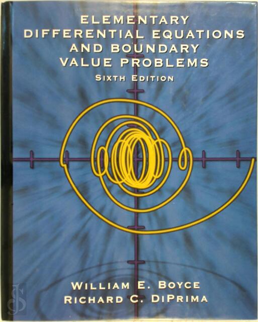 Elementary differential equations and boundary value problems - William E. Boyce, Richard C. Diprima Elementary differential equations and boundary value problems - William E. Boyce, Richard C. Diprima