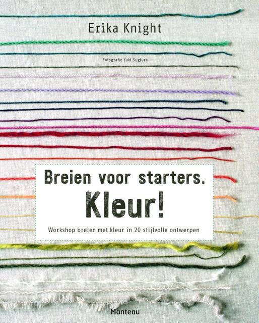 Breien voor starters Kleur! - Erika Knight Breien voor starters Kleur! - Erika Knight