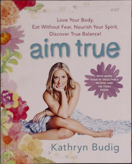 Aim True - Kathryn Budig Aim True - Kathryn Budig