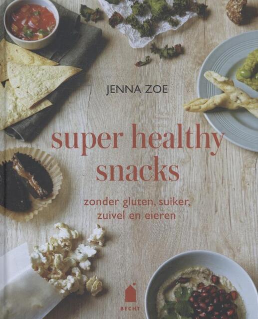 Super healthy snacks - Jenna Zoe Super healthy snacks - Jenna Zoe