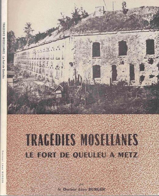 Tragédies Mosellanes - Léon Burger Tragédies Mosellanes - Léon Burger