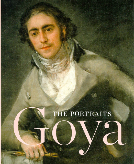 The portraits GOYA - Xavier Bray The portraits GOYA - Xavier Bray