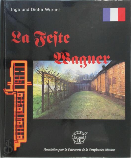 La Feste Wagner - Inge Wernet, Dieter Wernet La Feste Wagner - Inge Wernet, Dieter Wernet